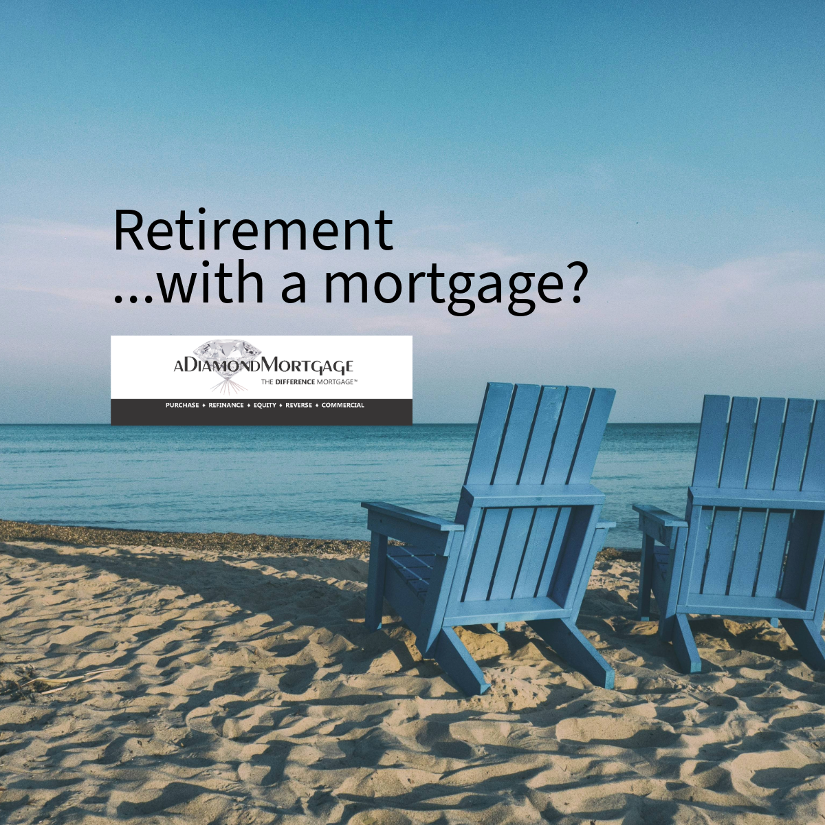 Retirement - aDiamondMortgage